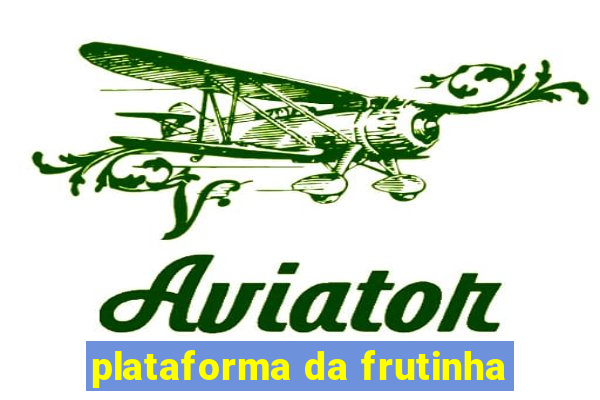 plataforma da frutinha